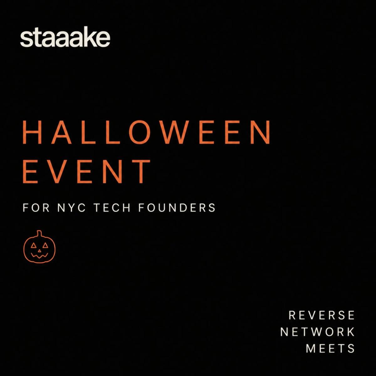 staaake Halloween event for Tech Founders — Reverse Network Meet