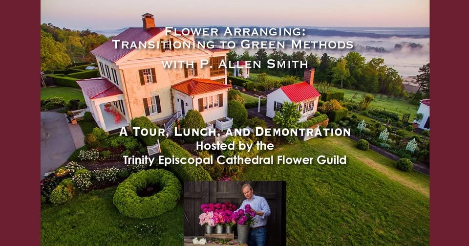 Flower Arranging: Transitioning to Green Methods with P. Allen Smith