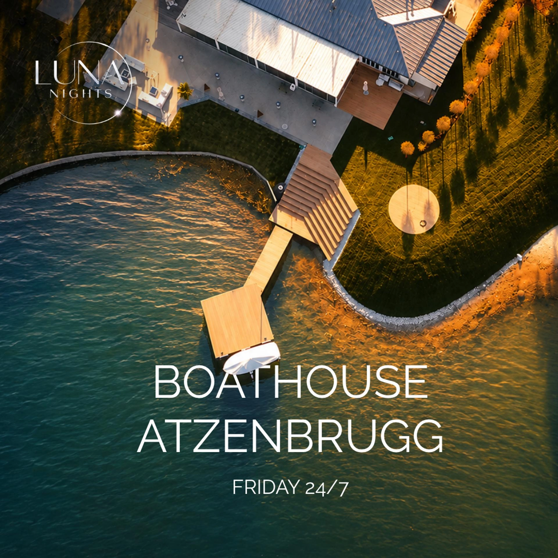 Luna Nights #2 - Boathouse Atzenbrugg