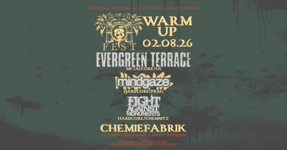 WARM-UP - PULSE OF CHAOS FESTIVAL: EVERGREEN TERRACE