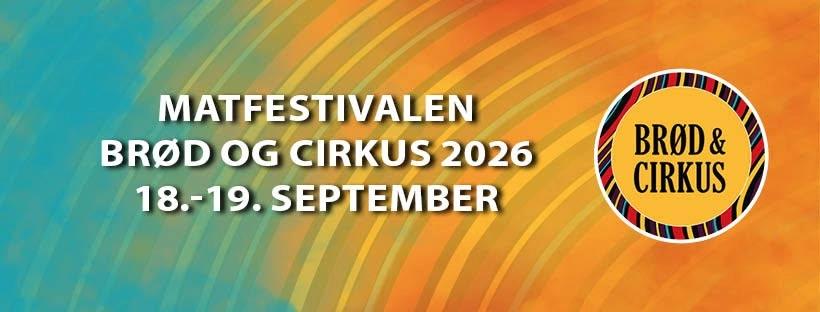 Matfestivalen Brød & Cirkus 2026