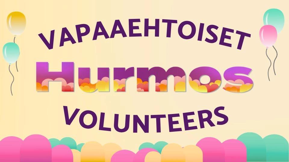Vapaaehtoishaku // Call for volunteers - Hurmos 2026