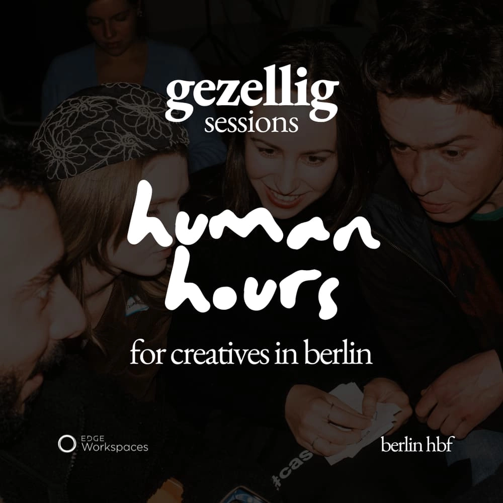 human hours: irl meetup for creatives in berlin