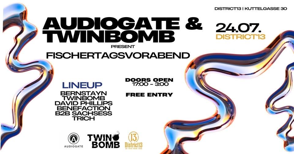 Audiogate & Twinbomb present FISCHERTAGSVORABEND at District 13 - FREE ENTRY