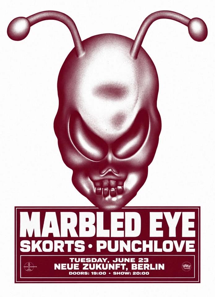 Marbled Eye / Skorts / Punchlove live at Neue Zukunft, Berlin