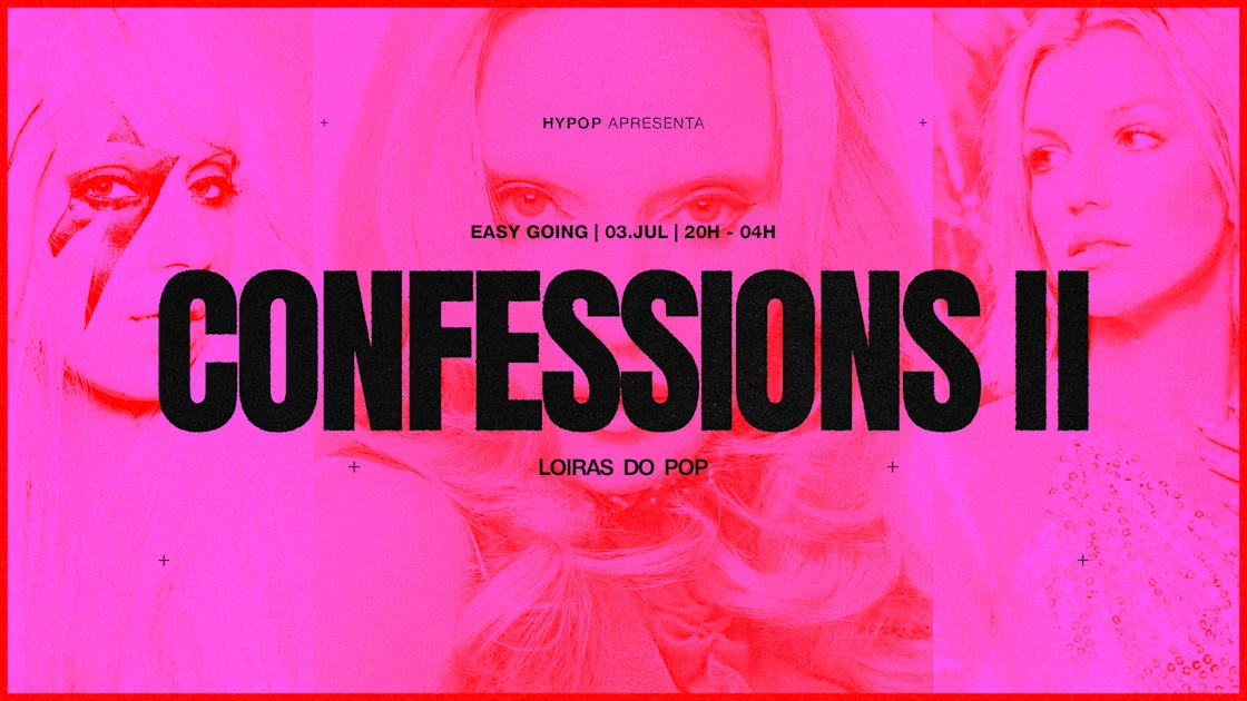 Hypop: Confessions II + Loiras Do Pop