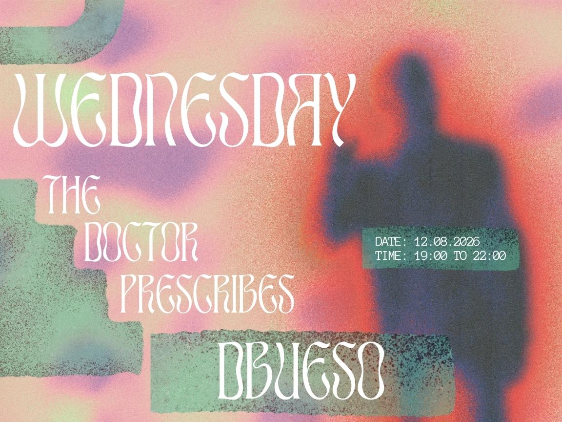 Wednesday's Prescription - Dbueso