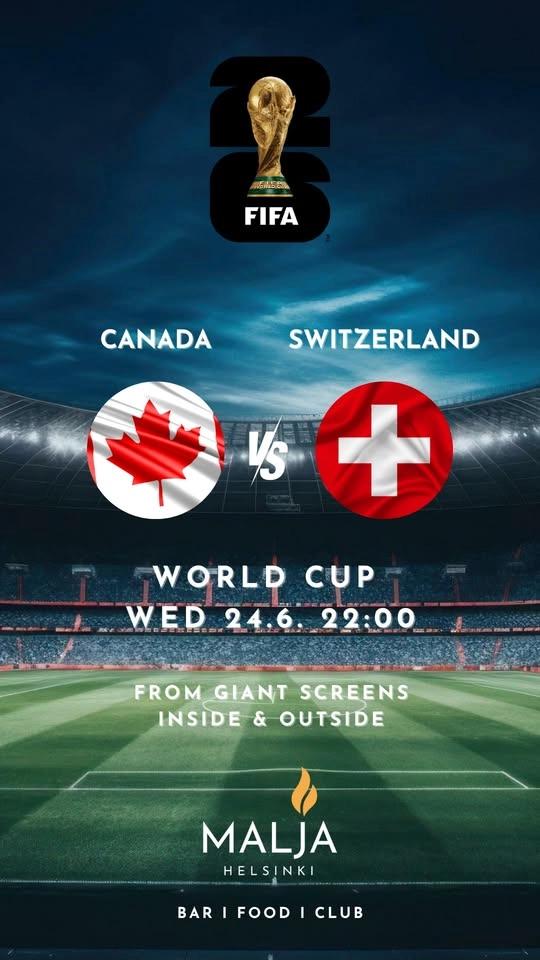 FIFA World Cup June 24 22:00 Canada vs. Switzerland