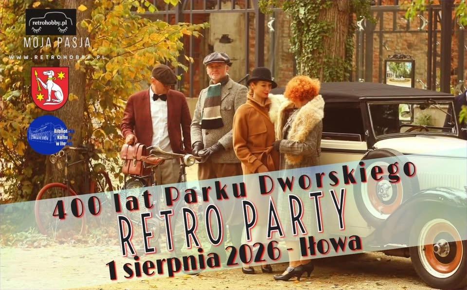 Retro Party- 400 lat Parku Dworskiego w Iłowej
