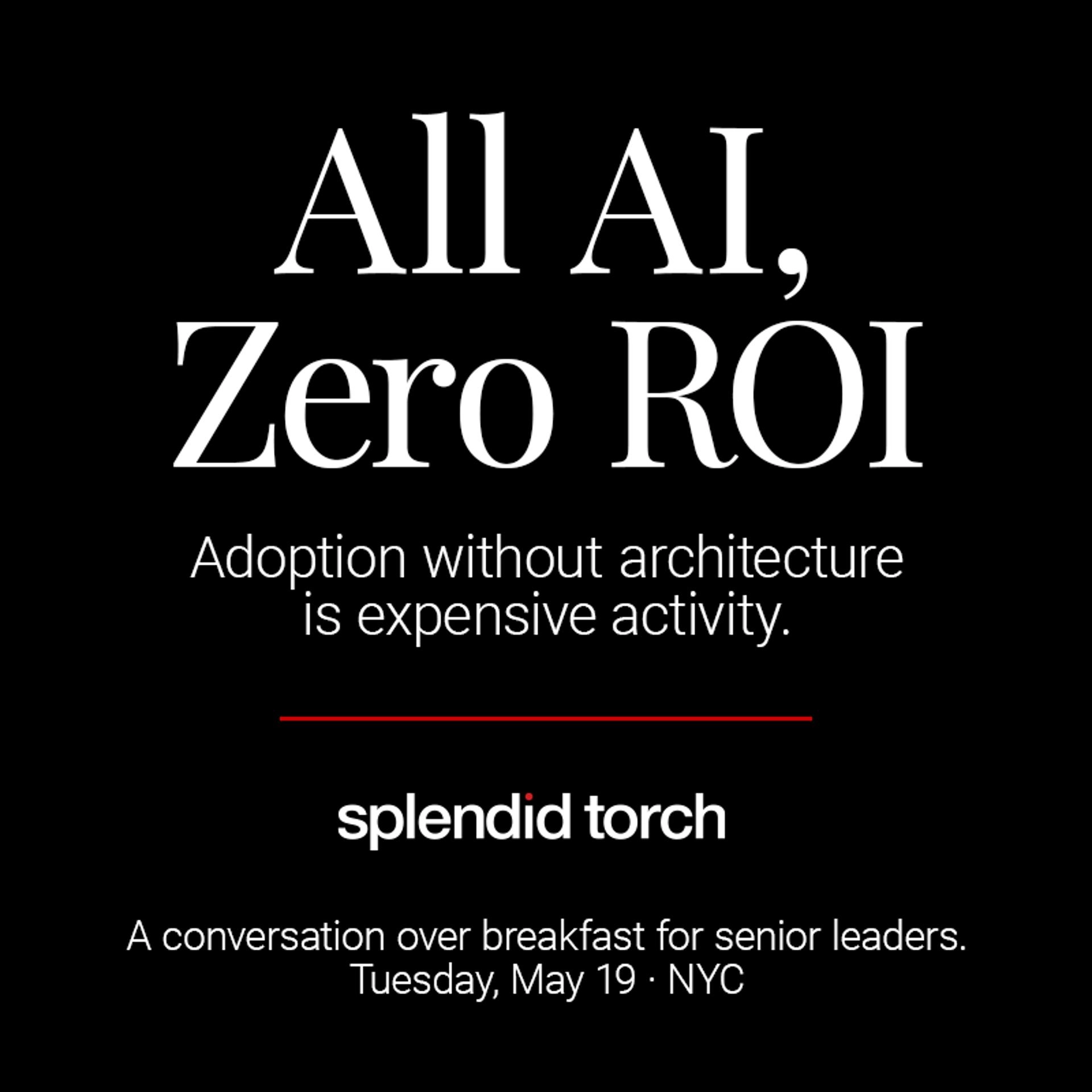 All AI, Zero ROI: Leaders' Breakfast Roundtable