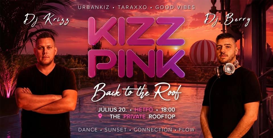 KizzPink - Back to the Roof