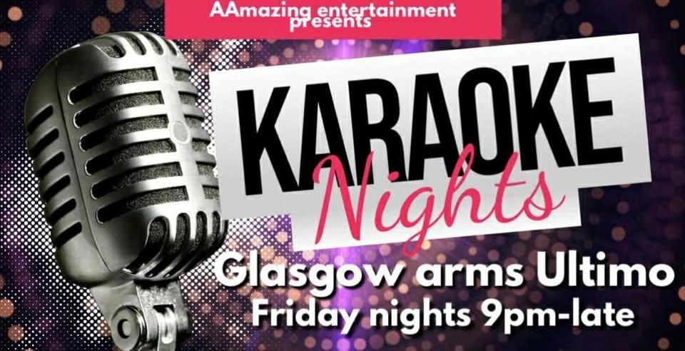 Fri Karaoke/DJ - 9pm-1am Glasgow Arms