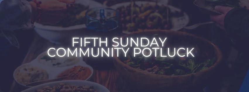 Fifth Sunday Community Potluck & NFHAAD Observance