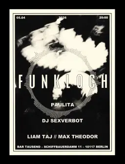 Funkloch - Easter Sunday Special: Paulita - DJ Sexverbot - Liam Taj | Max Theodor