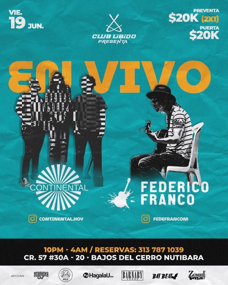 Continental y Federico Franco en vivo @Clublibido