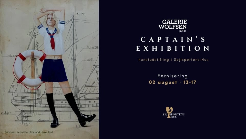 CAPTAIN'S EXHIBITION - Kunstudstilling | Galerie Wolfsen