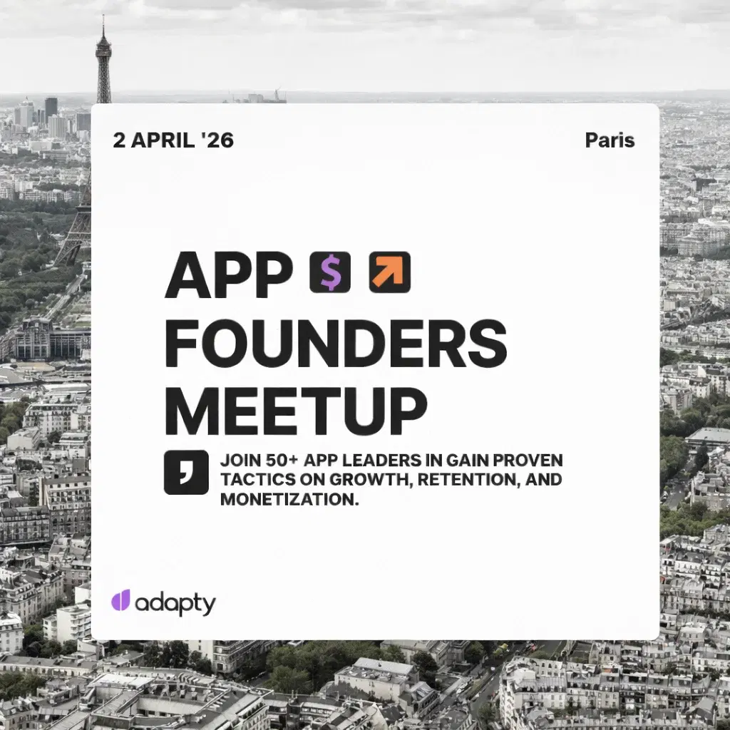 App Founders Meetup by Adapty - Paris