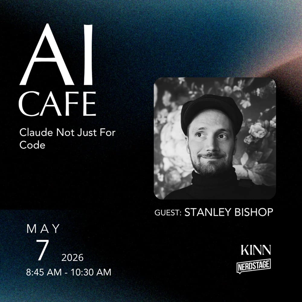 AI Cafe: Stanley Bishop | Claude Not Just For Code