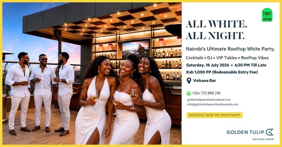 Rooftop White Party at Volcano Bar, Golden Tulip Westlands Nairobi