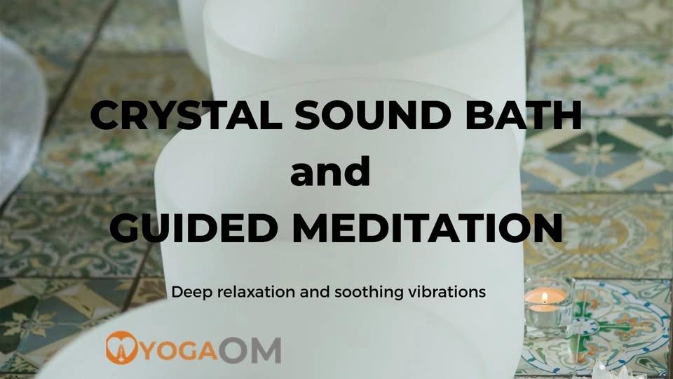 Crystal Sound bowl with guided mediation