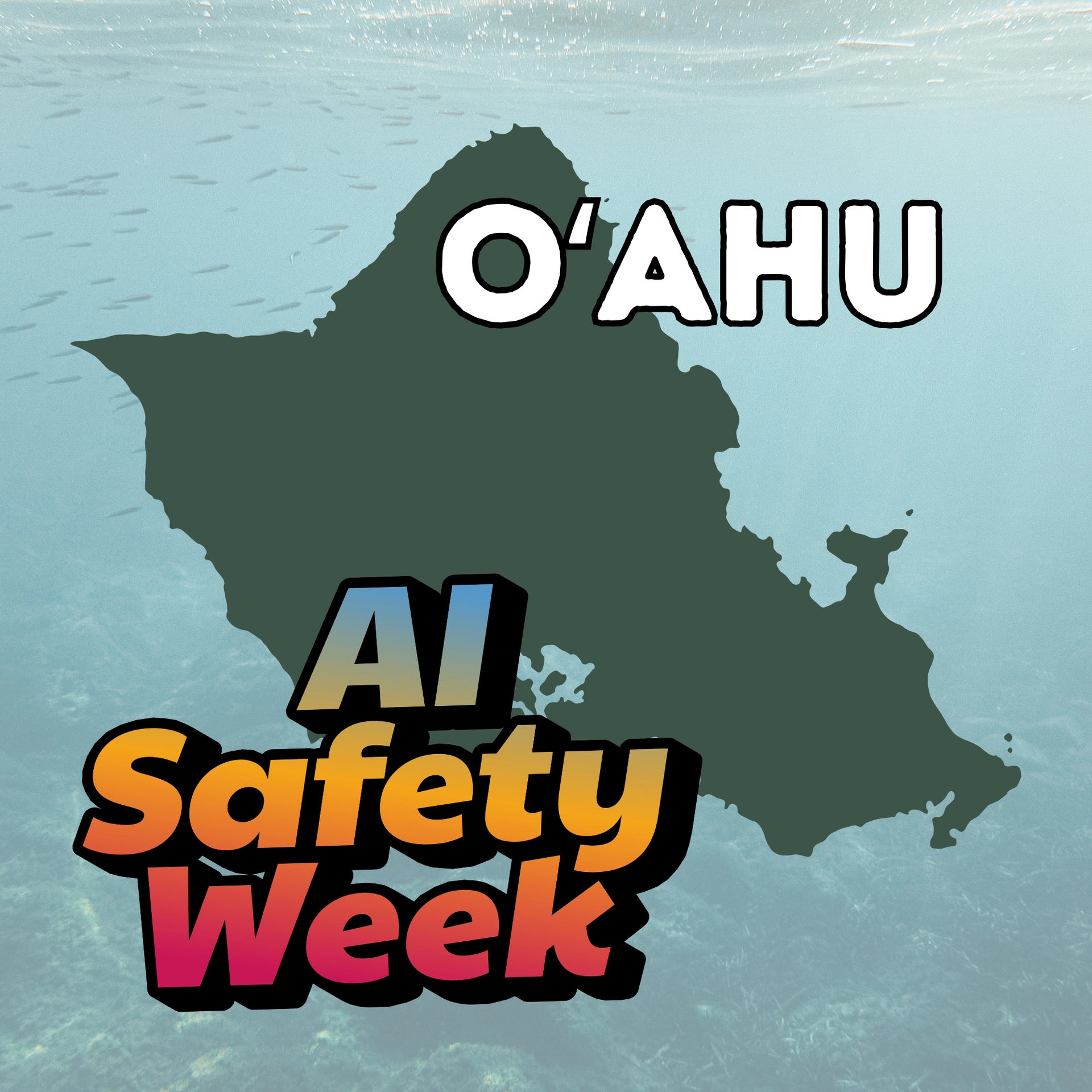 Hawai'i Statewide AI Safety Symposium (O'ahu)