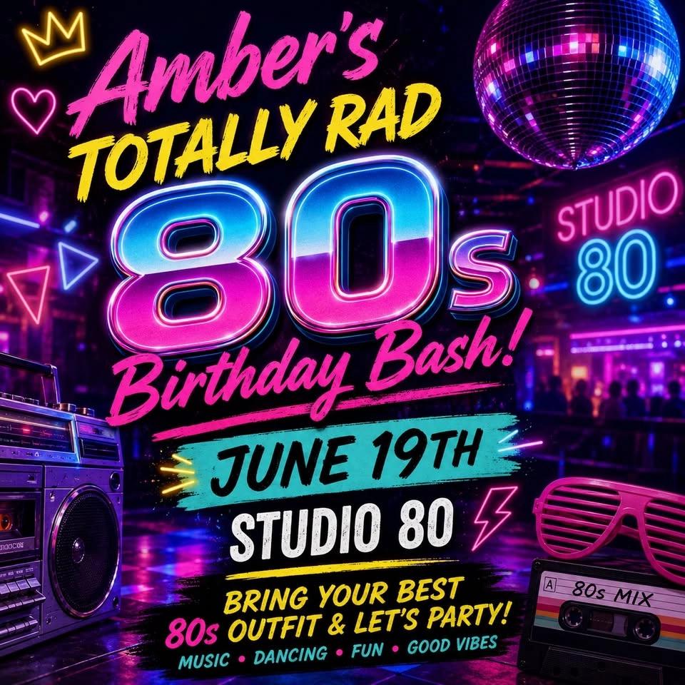 🎂 Back to the 80s: Amber’s Birthday Bash