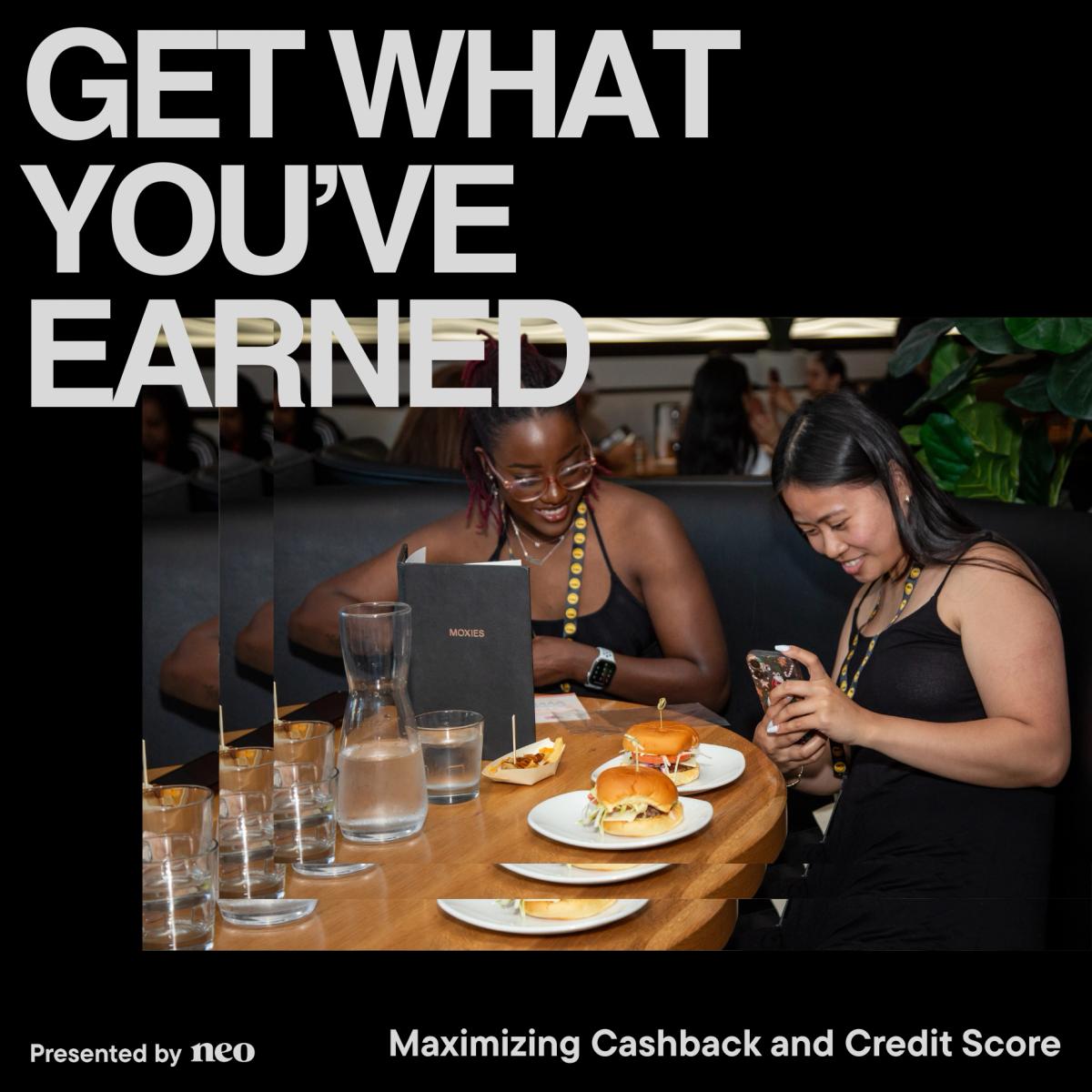 Get What You've Earned: Maximizing Cashback & Credit Building