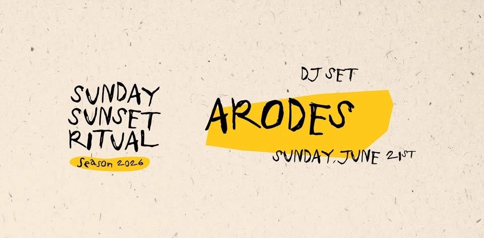 ARODES - 21 JUNE - SUNDAY SUNSET RITUAL