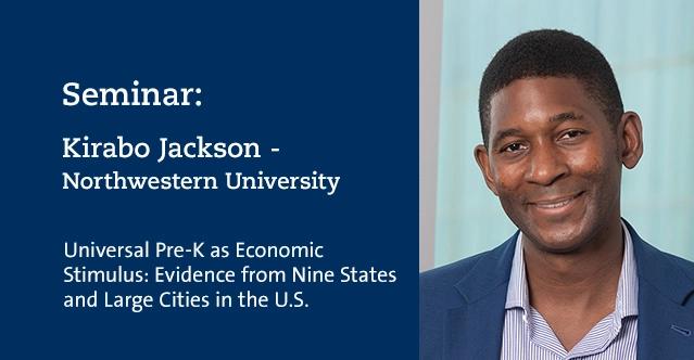 Seminar: Kirabo Jackson, Northwestern University