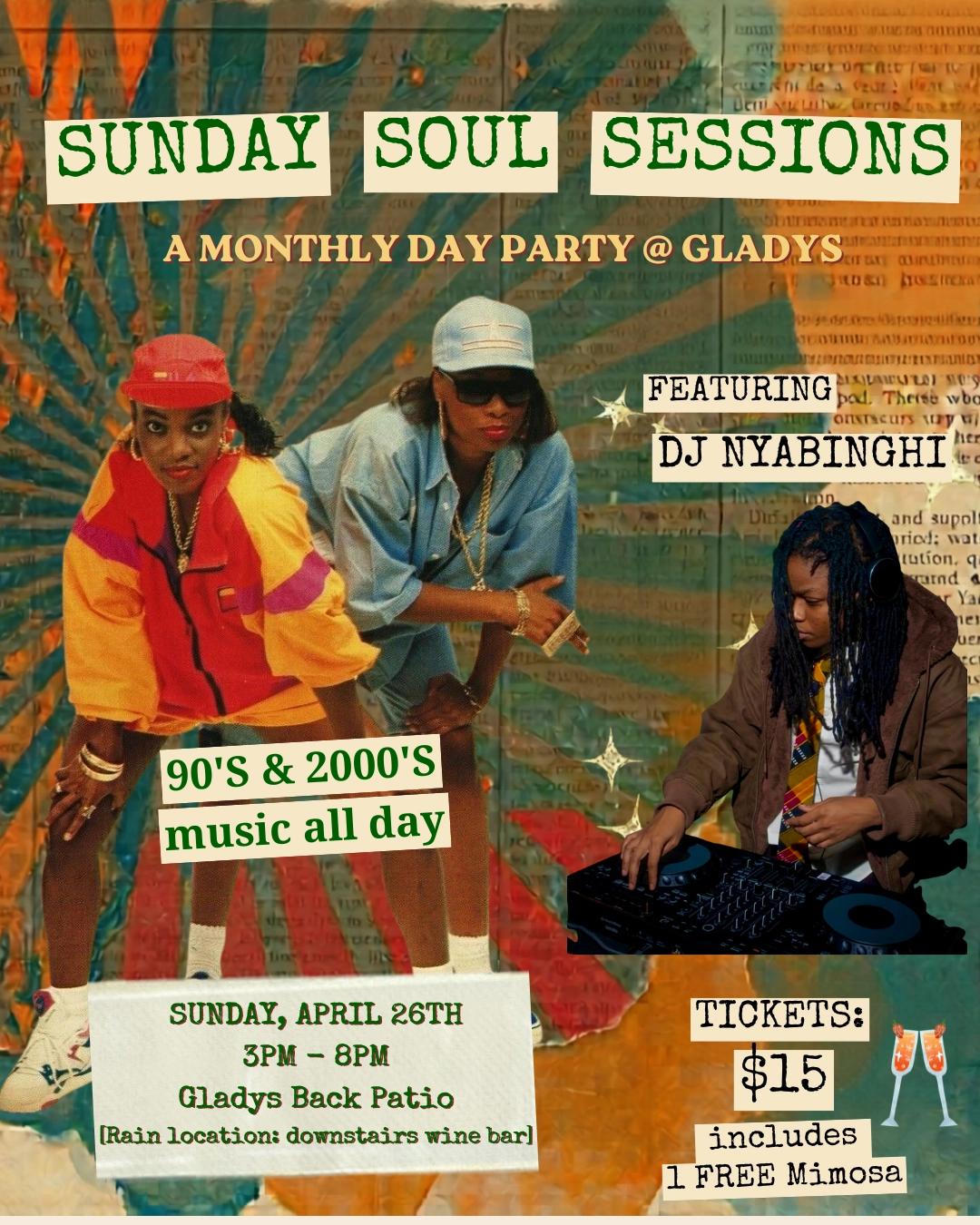 Sunday Soul Sessions: A Monthly Day Party @ Gladys