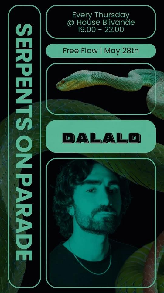 Free Flow - DALALO - Serpents on Parade