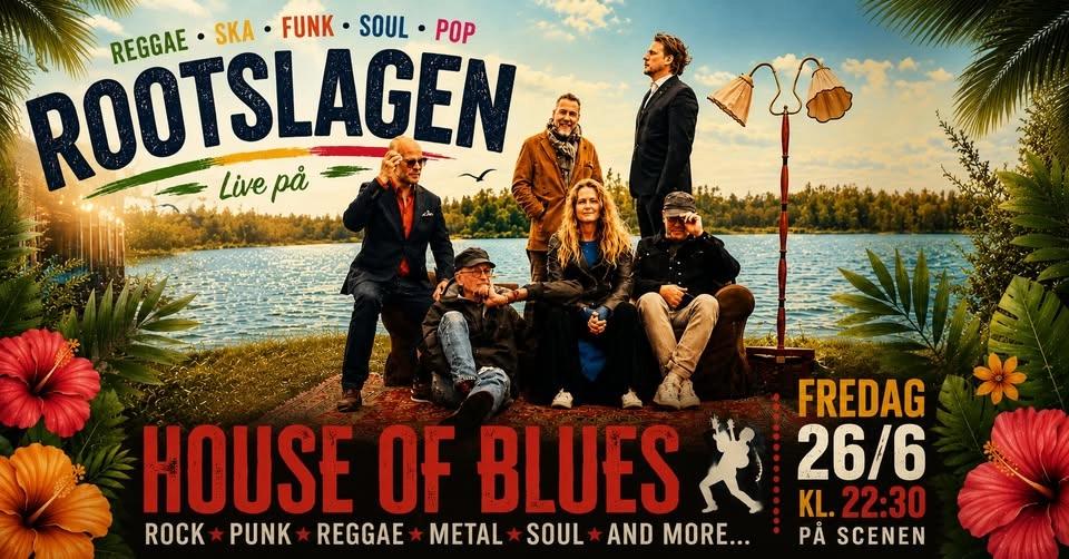26/6 House of Reggae med Rootslagen