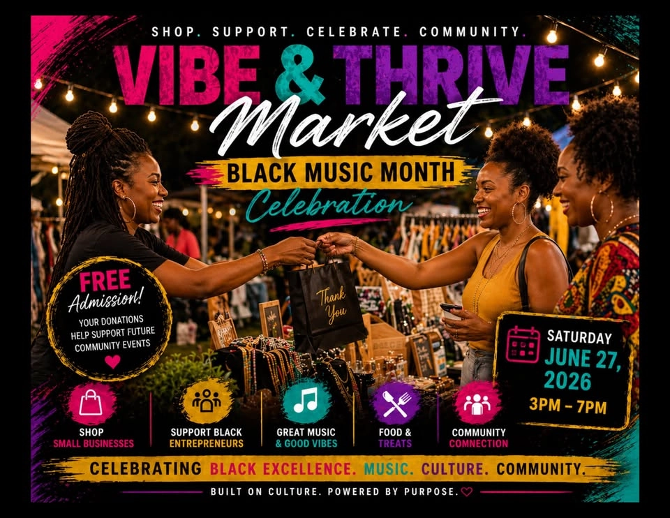 Vibe & Thrive Market: Black Music Month Celebration