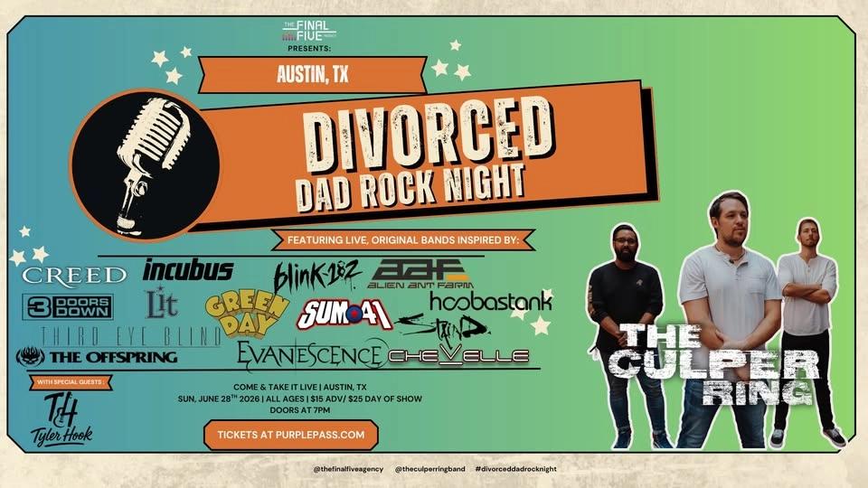 DIVORCED DAD ROCK NIGHT: AUSTIN, TX w/ The Culper Ring & Tyler Hook