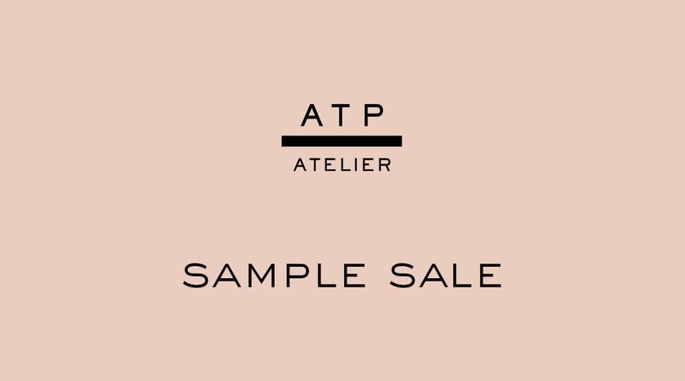ATP Atelier Sample Sale