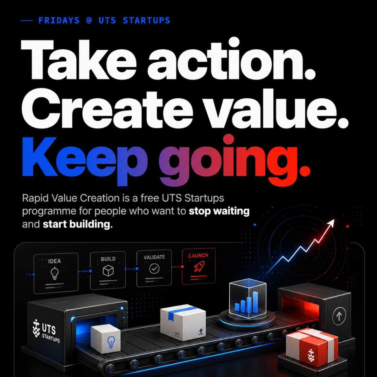 Fridays @UTS Startups: Rapid Value Creation Re-Launch