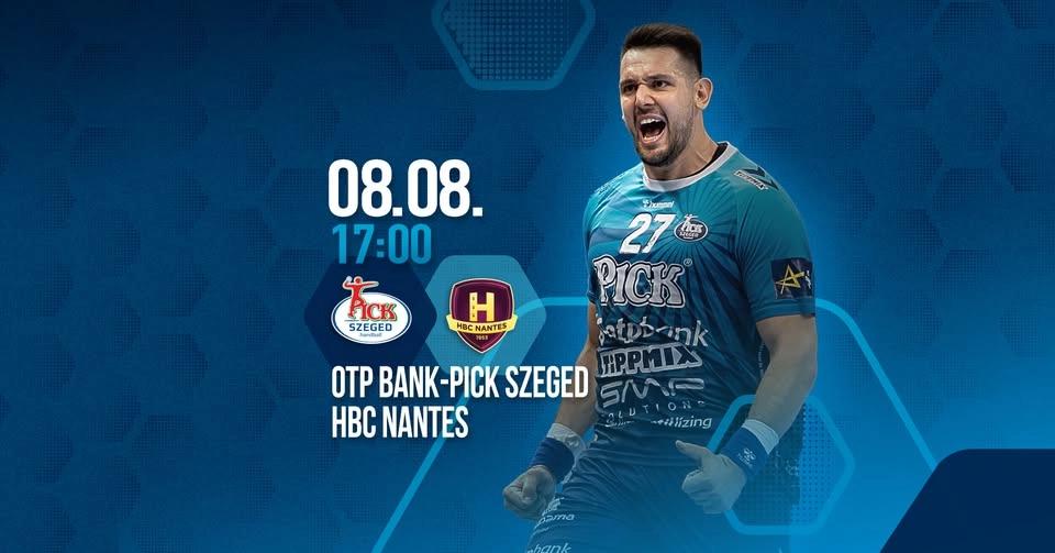 OTP Bank-PICK Szeged - HBC Nantes