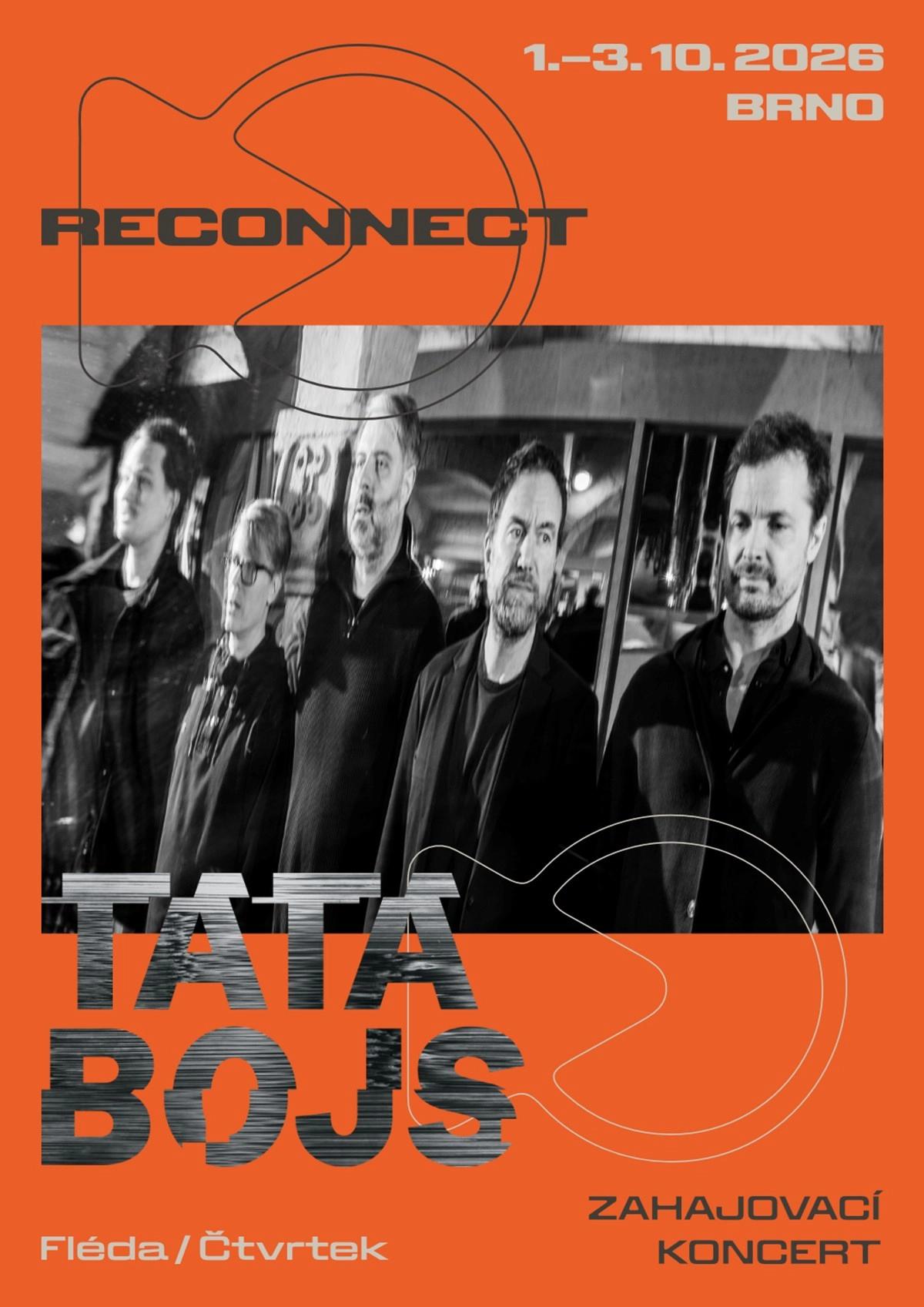 Tata Bojs (zahajovací koncert festivalu RECONNECT)