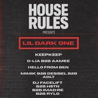 House Rules Presents LIL DARK ONE