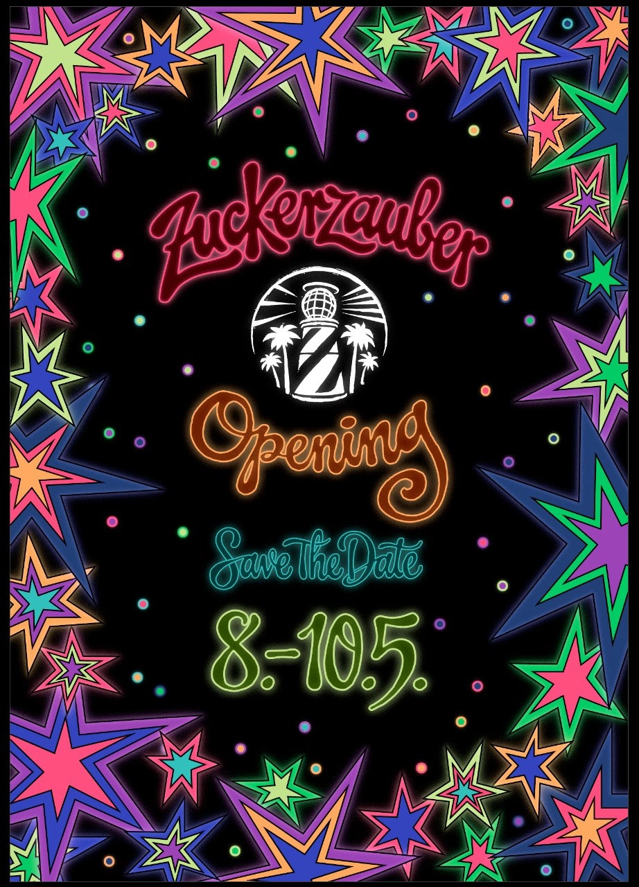 Zuckerzauber Season Opening
