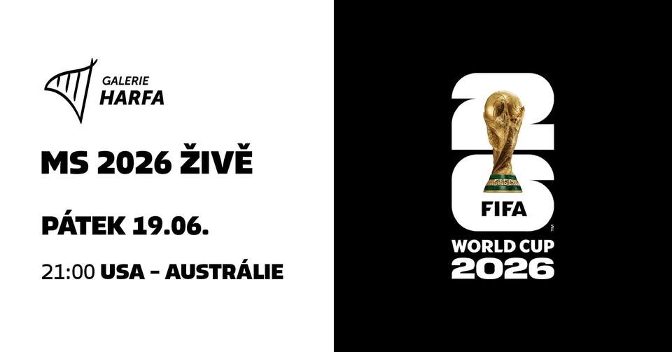 ⚽ MS 2026 ŽIVĚ | USA – Austrálie | Terasy Harfa