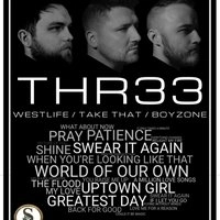 THR33 - Westlife, Boyzone, and Take That Tribute