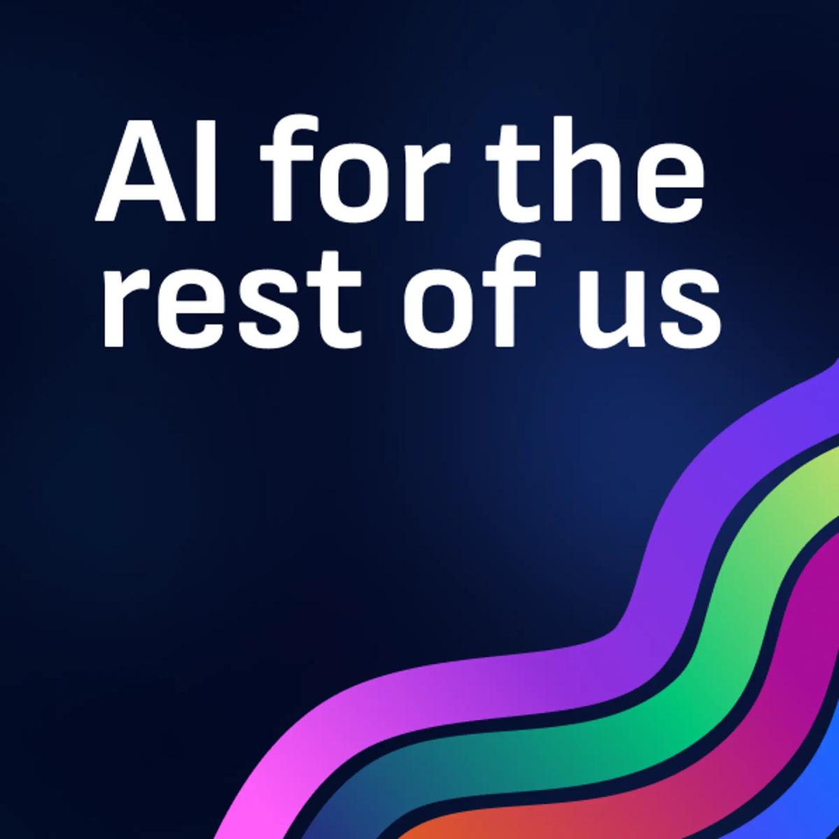 AI for the rest of us | Summer Social