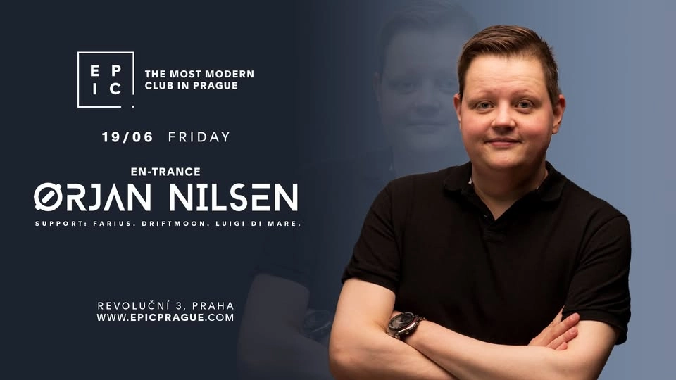 ORJAN NILSEN | EN-TRANCE → EPIC Prague