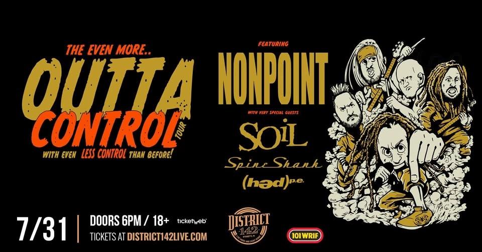 🔥 Nonpoint 🔥 Soil 🔥 Spineshank 🔥 Hed PE at District 142