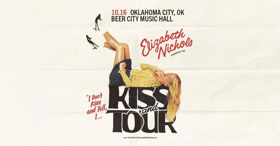 Elizabeth Nichols - I Don't Kiss & Tell, I Kiss & Tour
