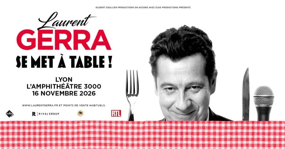 Laurent Gerra se met à table • Lyon