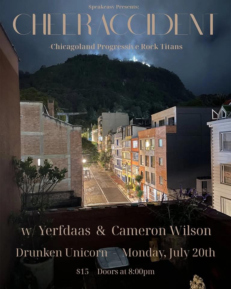 Cheer-Accident, Yerfdaas, Cameron Wilson at The Drunken Unicorn