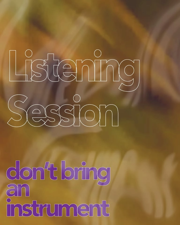 Listening Session: Don't Bring an Instrument - Sonic Commons