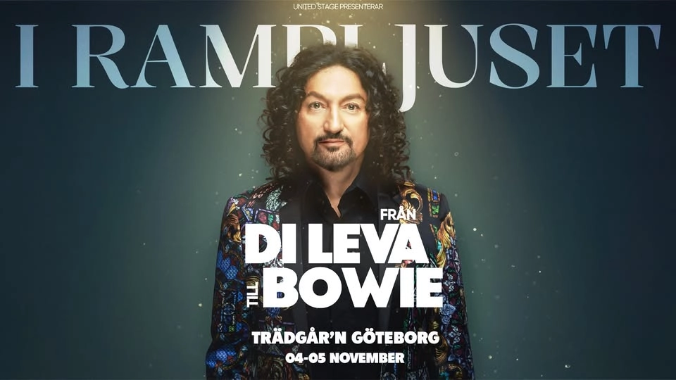 I RAMPLJUSET: FRÅN DILEVA TILL BOWIE - 4 NOVEMBER - TRÄDGÅR'N